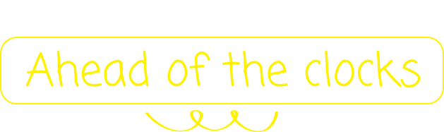 Out of the box Ahead of the clocks